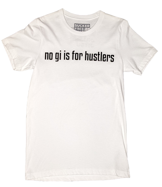 Nogi Is For Hustlers Tee